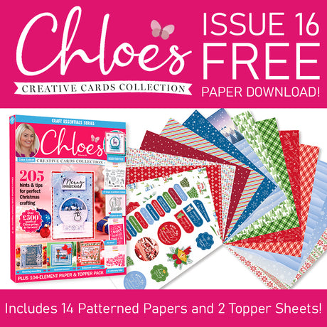 Chloe's Creative Cards Issue 16 - FREE Downloads!